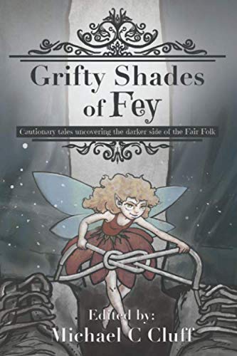 Grifty Shades of Fey