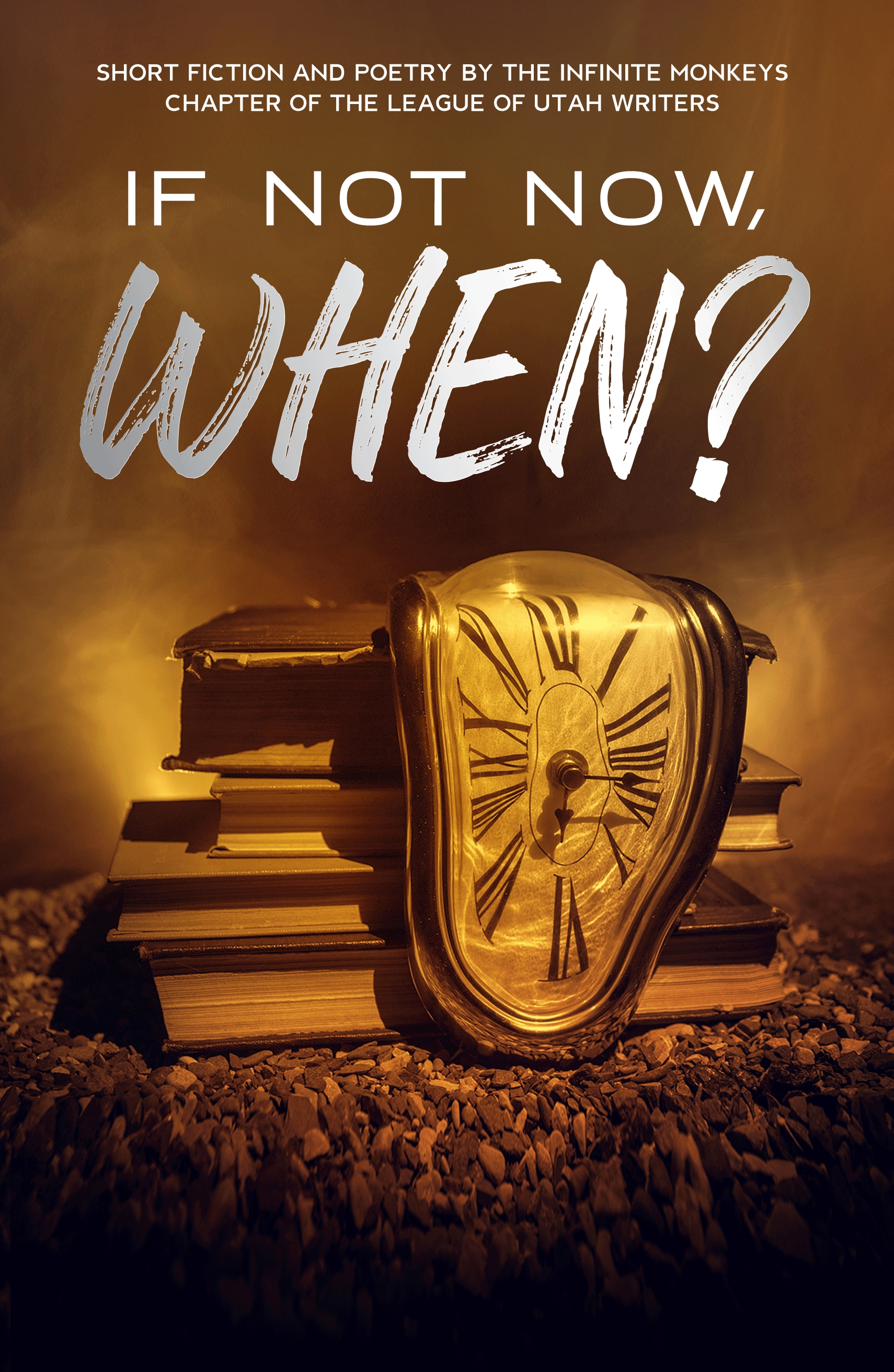 If Not Now, When?